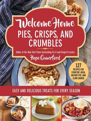 cover image of Welcome Home Pies, Crisps, and Crumbles